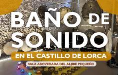 BAO DE SONIDO EN EL CASTILLO DE LORCA (26/01/2025)