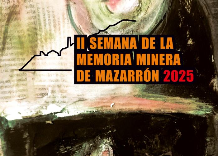 II SEMANA MINERA: UN HOMENAJE A LA HISTORIA Y EL PATRIMONIO DEL MUNICIPIO 